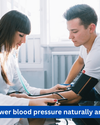 ways to lower blood pressure naturally and quickly