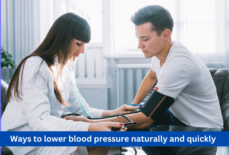 ways to lower blood pressure naturally and quickly